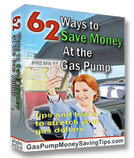 62 ways to Save Money at the Gas Pump , How to save on Fuel and Gas :) 62 ways to Save Money at the Gas Pump , How to save on Fuel and Gas :)