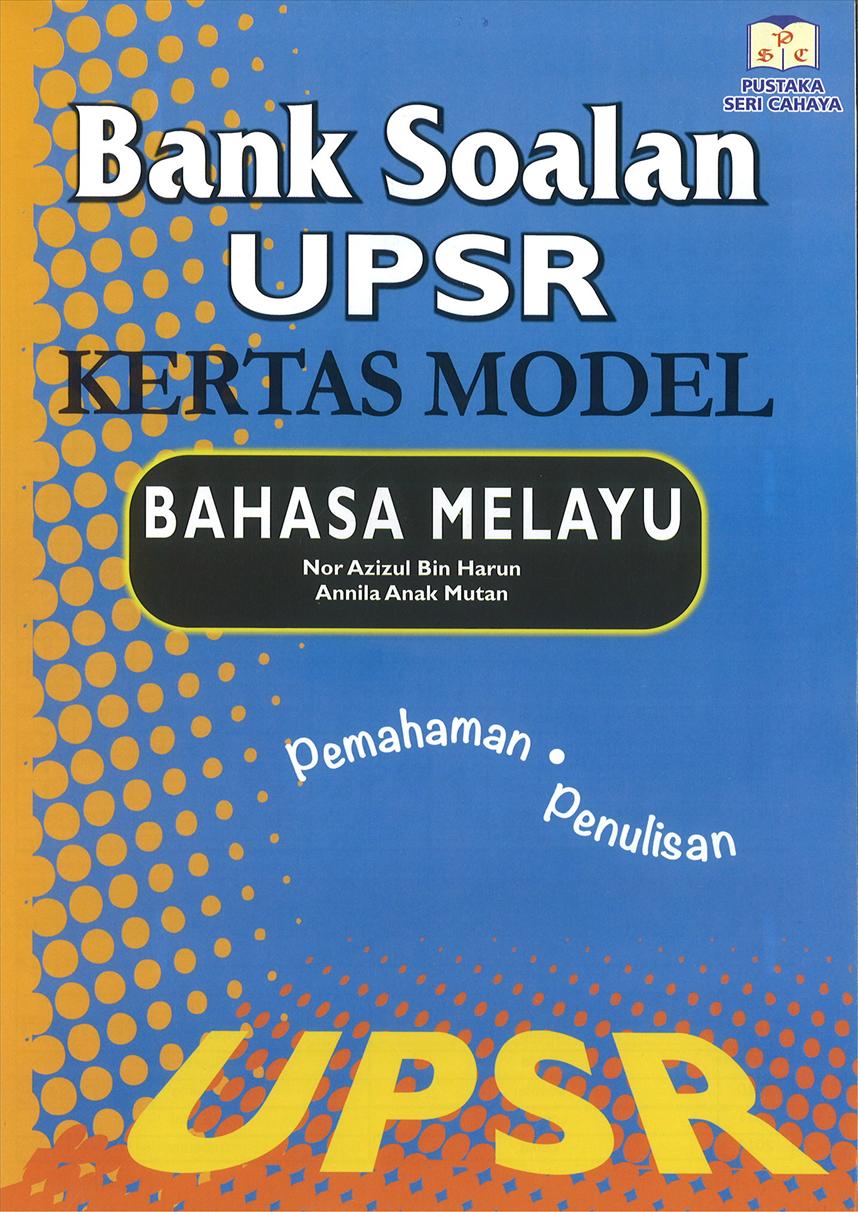 Bank Soalan UPSR - Bahasa Melayu