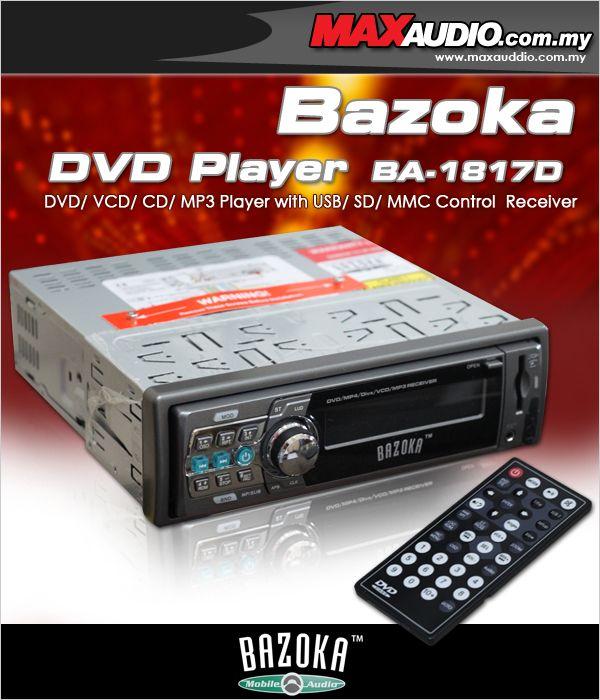 BAZOKA BA-1817D DVD/ DIVX/ VCD/ MP4/ MP3/ CD/ USB/ SD/ AUX Player BAZOKA BA-1817D DVD/ DIVX/ VCD/ MP4/ MP3/ CD/ USB/ SD/ AUX Player