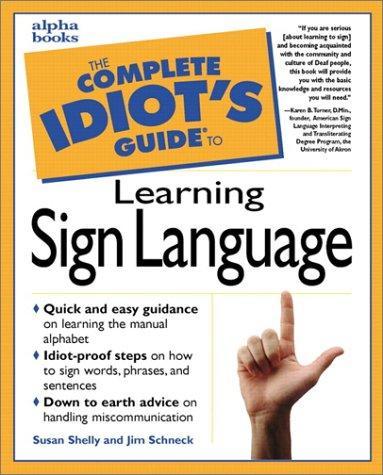 The Complete Idiot's Guide to Learning Sign Language The Complete Idiot's Guide to Learning Sign Language