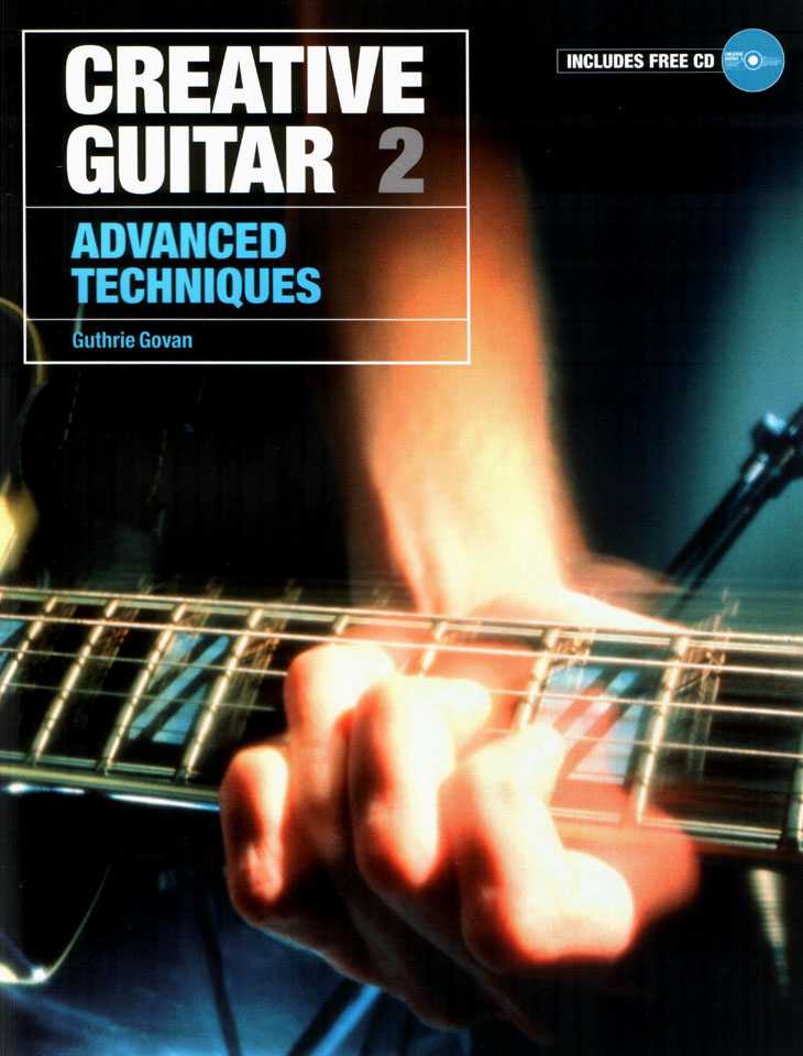 Guthrie Govan - Creative Guitar - Vol.2 - Advanced Techniques (Book+CD ...